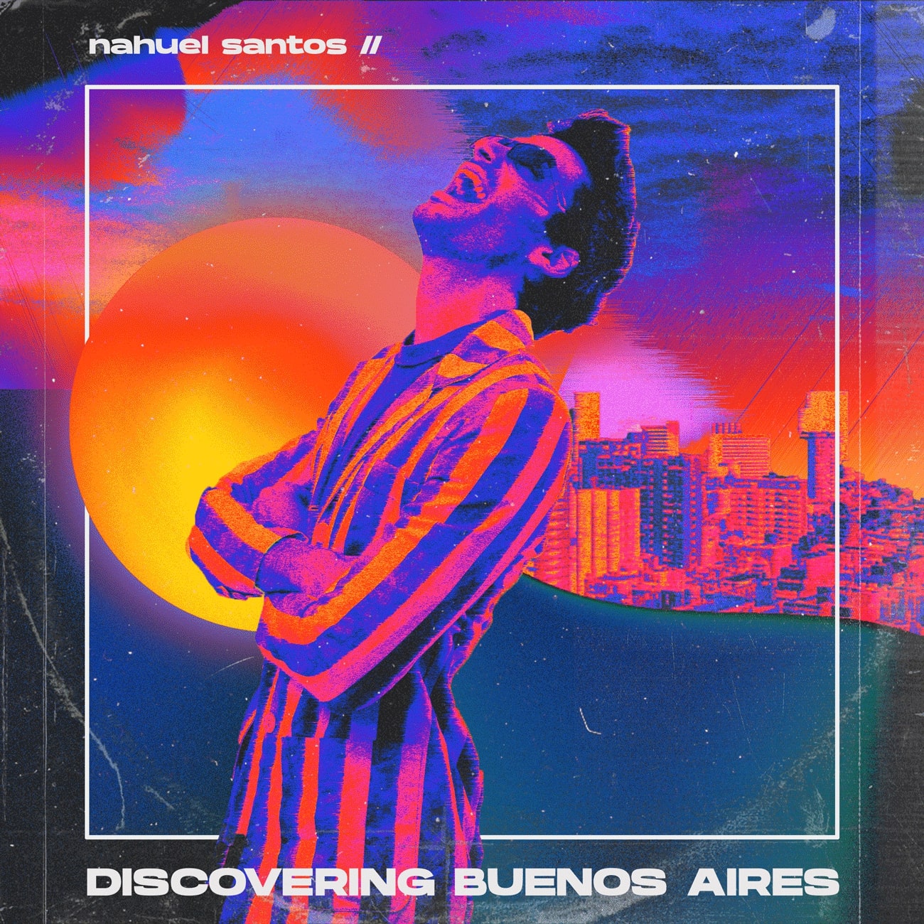 NAHUEL SANTOS presenta ‘Discovering Buenos Aires’, tango electrónico y música ciudadana