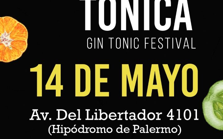El Primer Festival de Gin Tonic en Argentina